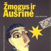 ŽMOGUS IR AUŠRINĖ