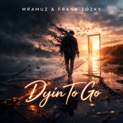 Dyin To Go (Singlas)