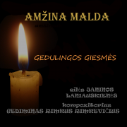 AMŽINA MALDA (gedulinga muzika)