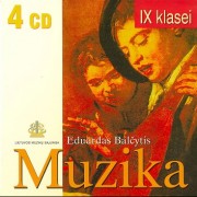 EPOCHŲ MUZIKOS ANTOLOGIJA IX KLASEI (SUD. EDUARDAS BALČYTIS) (4 CD)