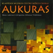 KLAIPĖDOS MUZIKOS CENTRO MIŠRUS CHORAS ''AUKURAS''