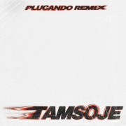 TAMSOJE (PLUCANDO REMIX)