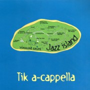 TIK A-CAPPELLA