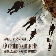 Gyvenimo karuselė (Mikalojaus Noviko dainos)