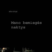 Mano bemiegės naktys