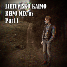 Lietuviško Kaimo Repo Mix'as (Part 1)