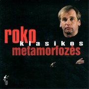 ROKO KLASIKOS METAMORFOZĖS