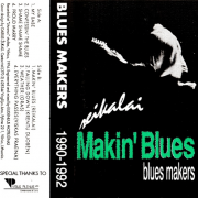 1990-1992 - Makin' Blues – Reikalai