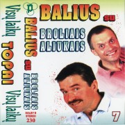 BALIUS SU BROLIAIS ALIUKAIS