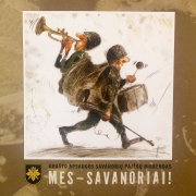 Mes – Savanoriai!