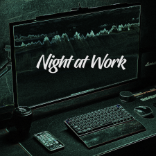 NIGHT AT WORK