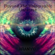 BEYOND THE HALOGRAPHIC UNIVERSE