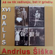 AŠ NE TIK VAŽIUOJU, BET IR GRIEŽIU XVI DALIS