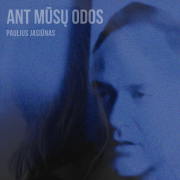 ANT MŪSŲ ODOS (Singlas)