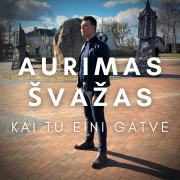 KAI TU EINI GATVE (Singlas)