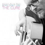 Boys Don't Cry - (Acoustic mix of The Cure)