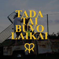 Tada Tai Buvo Laikai (Singlas)