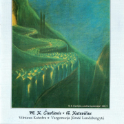 Kūriniai Vargonams. M. K. Čiurlionis, B. Kutavičius