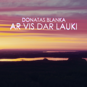 AR VIS DAR LAUKI (Singlas)