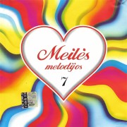 MEILĖS MELODIJOS 7