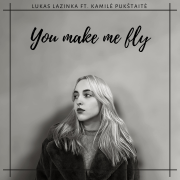 YOU MAKE ME FLY