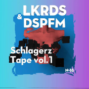 LAIKRODIS & DESPOTIN FAM – SCHLAGERZ VOL.1 MIXTAPE