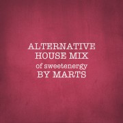 Alternative House Mix-Sweet mix