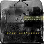 SILENT VOCIFERATION