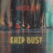 Kaip bus? (Singlas)