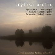 TRYLIKA BROLIŲ