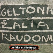 GELTONA. ŽALIA. RAUDONA