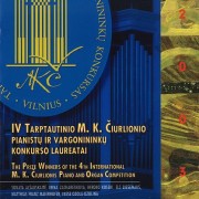 IV TARPTAUTINIO M. K. ČIURLIONIO PIANISTŲ IR VARGONININKŲ KONKURSO LAUREATAI