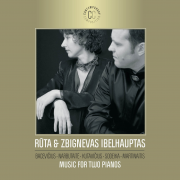 Rūta & Zbignevas Ibelhauptas. Music For Two Pianos