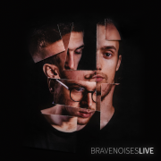 Brave Noises Live