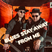 BLUES STAY AWAY FROM ME (Singlas)