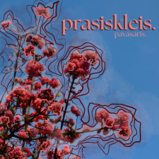 prasiskleis. (Singlas)