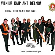 VILNIUS KAIP ANT DELNO!