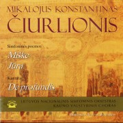 MIKALOJUS KONSTANTINAS ČIURLIONIS. SIMFONINĖS POEMOS, DE PROFUNDIS