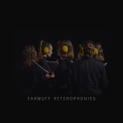 EARMUFF HETEROPHONIES