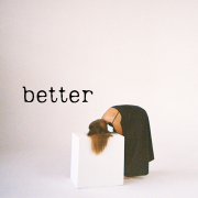 BETTER (Singlas)