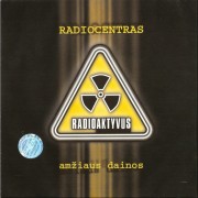 RADIOCENTRAS. AMŽIAUS DAINOS