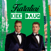 KIEK DAUG (Singlas)