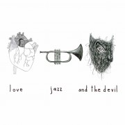 LOVE, JAZZ AND THE DEVIL