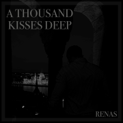 A THOUSAND KISSES DEEP (RENAS REMIX) (Singlas)