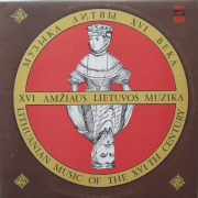 XVI Amžiaus Lietuvos Muzika (Lithuanian Music Of The XVI th Century)