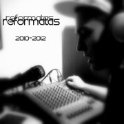 REFORMATAS. HIP-HOP, RAP MUZIKOS RINKINYS (2010-2012)