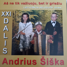 AŠ NE TIK VAŽIUOJU, BET IR GRIEŽIU XXI DALIS