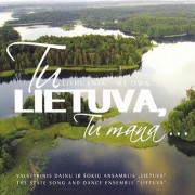 TU LIETUVA, TU MANA