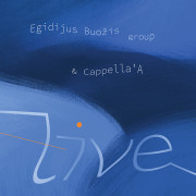 Egidijus Buožis Group @ Cappella'A LIVE