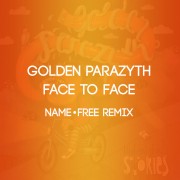 FACE TO FACE (NAME-FREE REMIX) (SINGLAS)